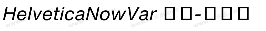 HelveticaNowVar 常规字体转换
